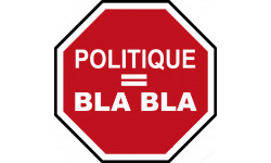 sticker / autocollant POLITIQUE EGAL BLA BLA